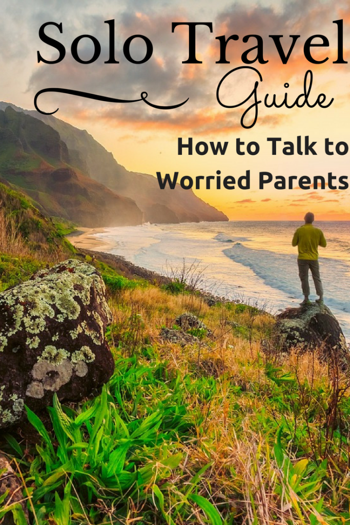 How to discuss solo travel with family