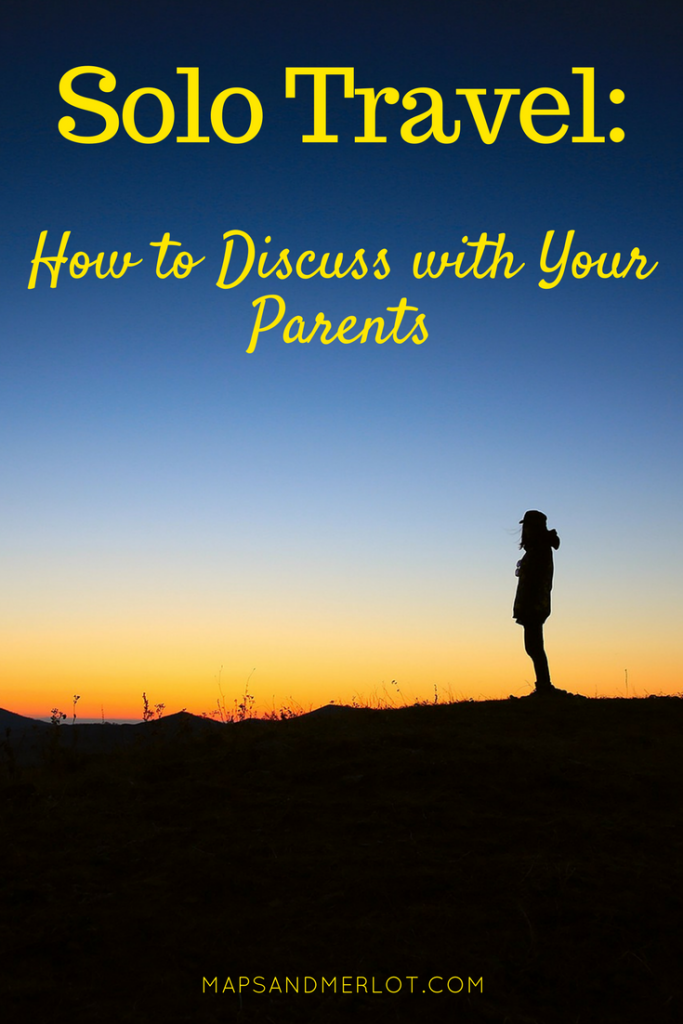 How to discuss solo travel with family
